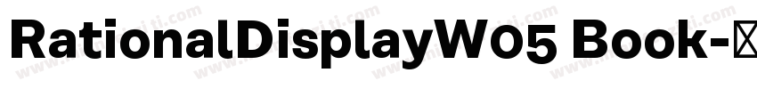 RationalDisplayW05 Book字体转换